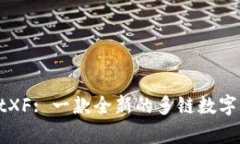 TPWalletXF: 一款全新的多链